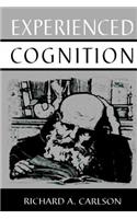 Experienced Cognition
