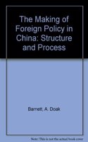 The Making Of Foreign Policy In China