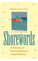 Shorewords: A Collection of American Women's Coastal Writings