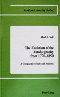 The Evolution of the Autobiography from 1770-1850