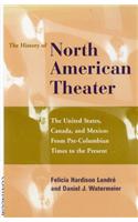 The History of North American Theater