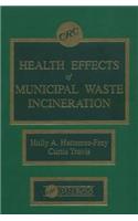 Health Effects of Municipal Waste Incineration