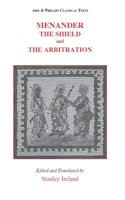 Menander: The Shield and the Arbitration