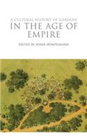 Cultural History of Gardens in the Age of Empire