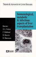 Immunological, Metabolic & Infectious Aspects of Liver Transplantation