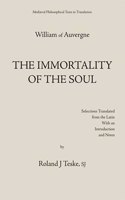 The Immortality of the Soul: The Immortality of the Soul