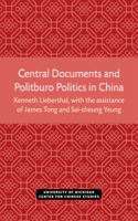 Central Documents and Politburo Politics in China