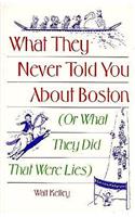 What They Never Told You About Boston