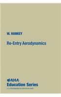 Re-Entry Aerodynamics