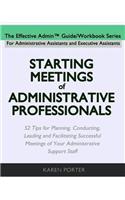 Starting Meetings of Administrative Professionals