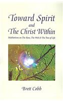 Toward Spirit and the Christ Within