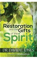 The Restoration and the Gifts of the Spirit