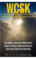 What Christians Should Know (WCSK)