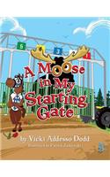 A Moose In My Starting Gate