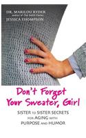 Don't Forget Your Sweater, Girl