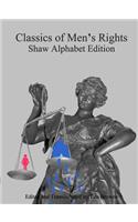 Classics of Men's Rights: Shaw Alphabet Edition