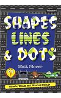 Shapes, Lines and Dots