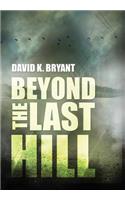 Beyond the Last Hill