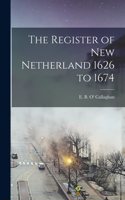 Register of New Netherland 1626 to 1674