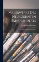 Malerwerke des neunzehnten Jahrhunderts: Beitrag zur Kunstgeschichte.