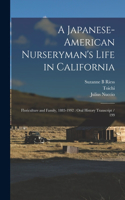 A Japanese-American Nurseryman's Life in California
