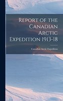 Report of the Canadian Arctic Expedition 1913-18
