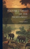 Nature Stories of the Northwest