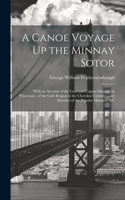 Canoe Voyage Up the Minnay Sotor