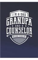 I'm A Dad Grandpa & A Counselor Nothing Scares Me