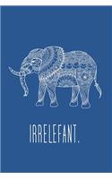 Irrelefant