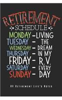 Retirement Schedule - RV Retirement Life's Notes