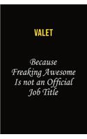 Valet Because Freaking Awesome Is Not An Official Job Title