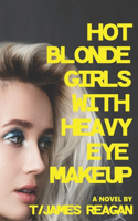 Hot Blonde Girls with Heavy Eye Makeup
