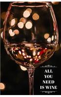 All You Need Is Wine Journal