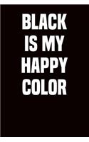 Black Is My Happy Color