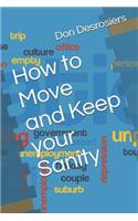 How to Move and Keep your Sanity