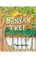 Banyan Tree Blessing