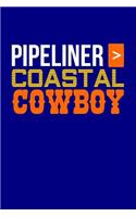 Pipeliner > Coastal Cowboy