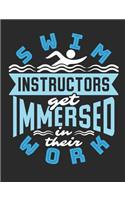 Swim Instructors Get Immersed In Their Work: Swim Coach Notebook, Blank Paperback Book To Write In, Appreciation Gift, 150 pages, college ruled