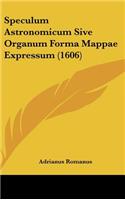 Speculum Astronomicum Sive Organum Forma Mappae Expressum (1606)