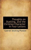 Thoughts on Duelling, and the Christian Character in Four Letters