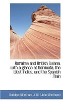 Roraima and British Guiana, with a Glance at Bermuda, the West Indies, and the Spanish Main