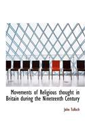 Movements of Religious Thought in Britain During the Nineteenth Century