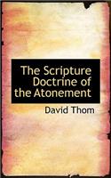 The Scripture Doctrine of the Atonement