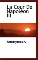 La Cour de Napol on III: (French)