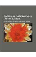 Botanical Observations on the Azores