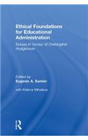 Ethical Foundations for Educational Administration