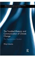 The Troubled Rhetoric and Communication of Climate Change