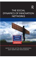 The Social Dynamics of Innovation Networks