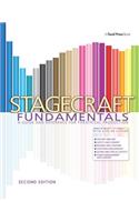Stagecraft Fundamentals Second Edition: A Guide and Reference for Theatrical Production